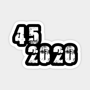 45 2020 Donald Trump 45 2020 Magnet