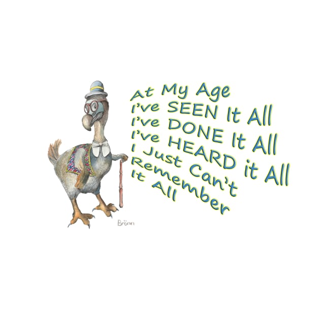 Dodo can't remember it all tshirt mug hoody card mug apron by The Dodo Gallery