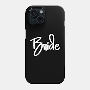 Bride - Wedding Phone Case