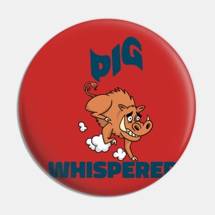 Pig whisperer Pin