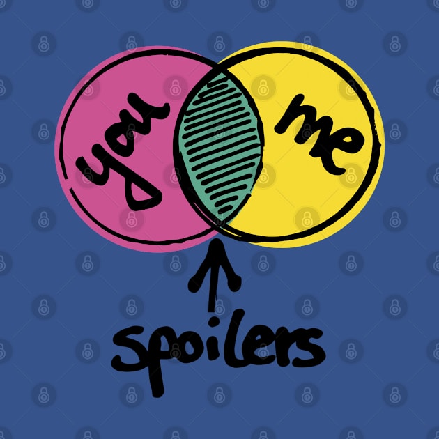 You, me, spoilers. by OTTSTUFF