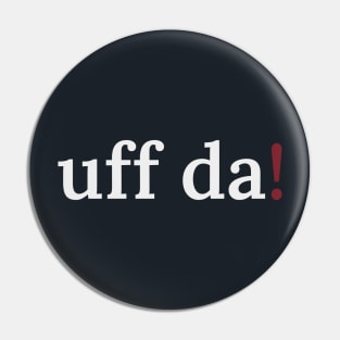 Uff da! Pin