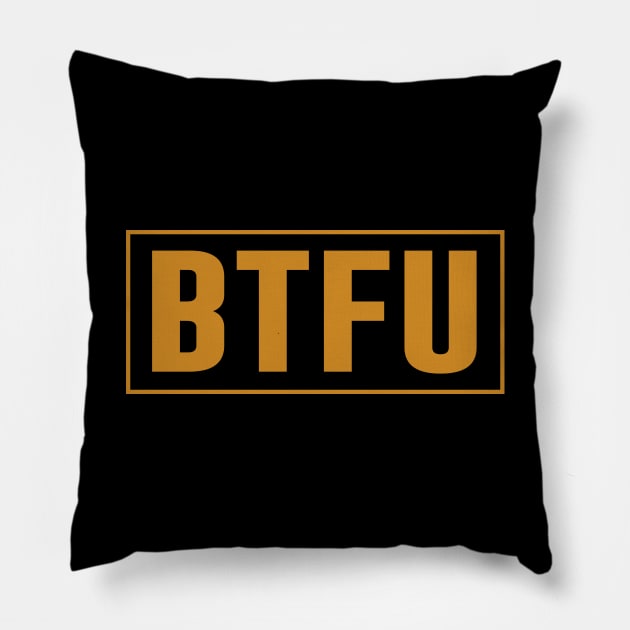 BTFU Pillow by amalya