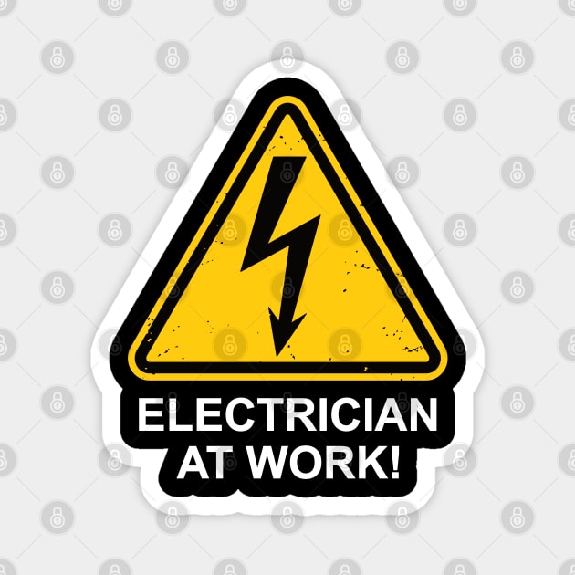 Electrician at Work Magnet by IncognitoMode