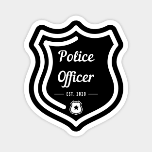 Police Officer Est 2020 white text design with shield and badge Magnet