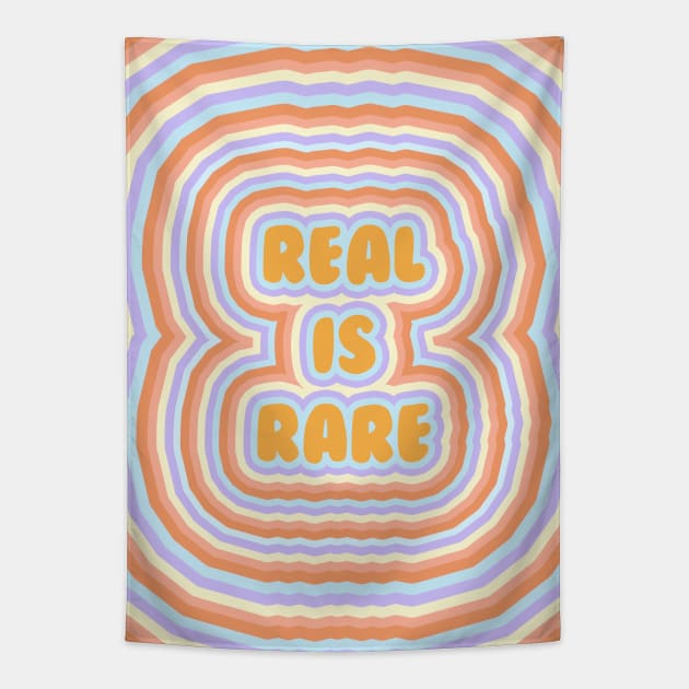 Real is Rare Tapestry by Vintage Dream