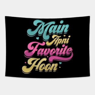 Main Apni Favorite hoon - Indian Famous Dialogue Tapestry