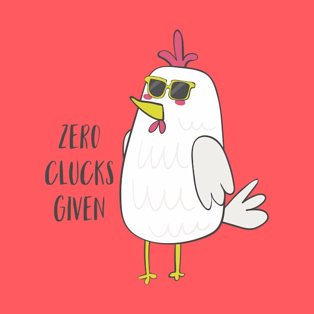 Zero Clucks Given by Dreamy Panda Designs