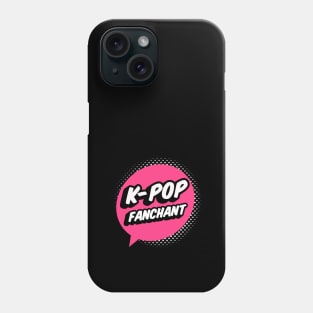 K-POP Fanchant shout out your love for Kpop on Black Phone Case