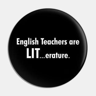 English teachers are LIT Pin