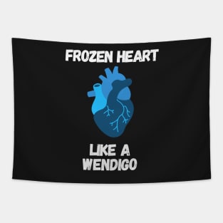 Frozen heart like a wendigo - Horror Tapestry