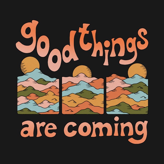 GOOD THINGS ARE COMING by Btbu.Official