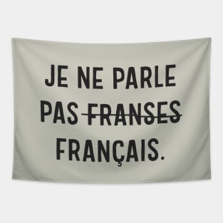 Je ne parle pas Franses Tapestry