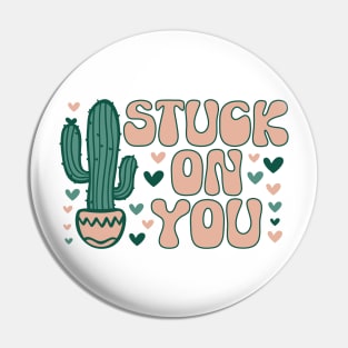 Stuck on You Cactus Lover, Cactus Valentines Day Pin