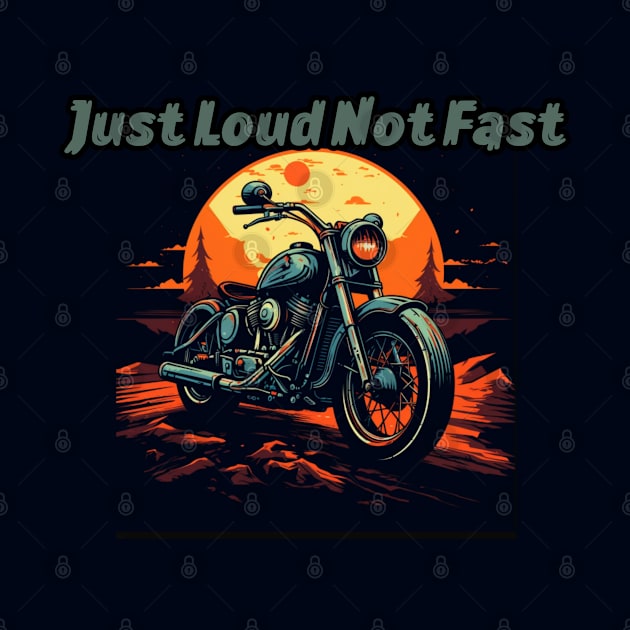 Just loud not fast by Pattyld