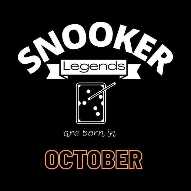 Snooker legends are born in October special gift for birthday T-Shirt by jachu23_pl