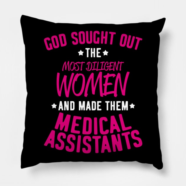 Medical Assistant Healthcare Assistant Gift Pillow by Krautshirts