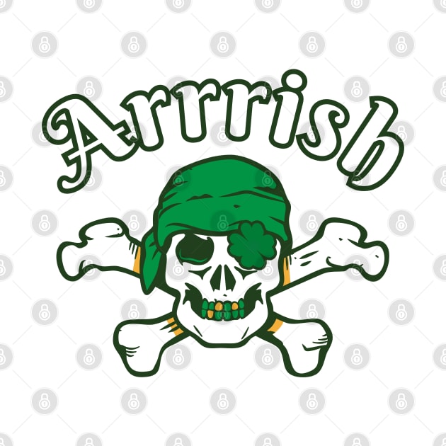 Arrrish Pirate Funny St Patricks Day by Illustradise