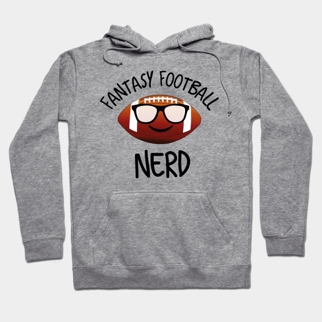 Fantasy Football Nerd Fantasy Football League Hoodie Teepublic