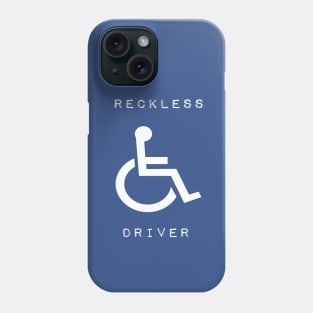 Reckless Wheelchair Driver Phone Case
