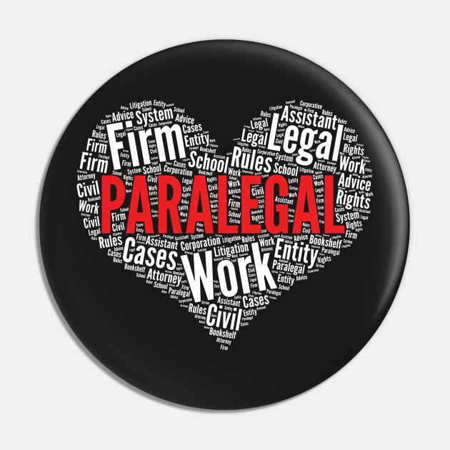 Paralegal Heart Shape Word Cloud Design product Pin by theodoros20