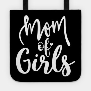 Cute Mom Of Girls T-shirt Mothers Day Gift Tote