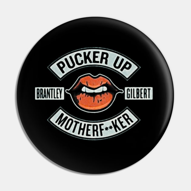 Pucker up brantley gilbert Pin by TZhengc