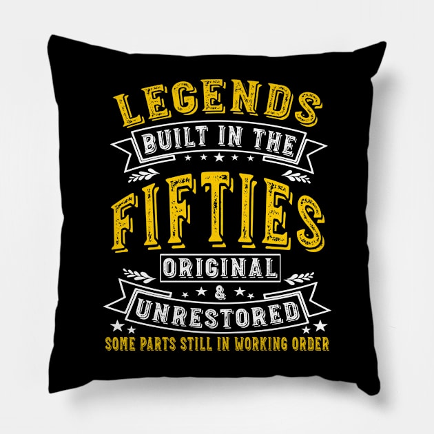 Vintage Fifties Birthday 50s Tee Legends Built In The 1950s Pillow by Hussein@Hussein