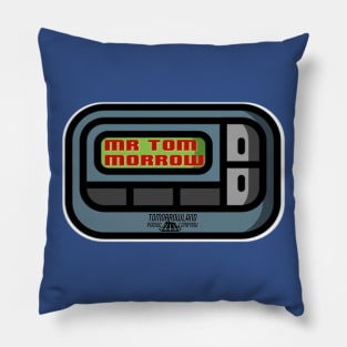 PAGING MR. TOM MORROW Pillow