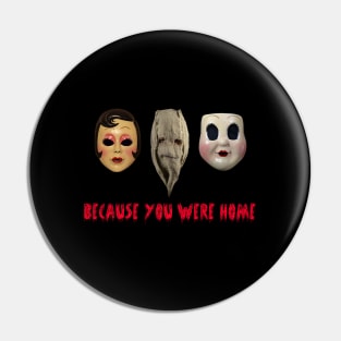 The Strangers Pin