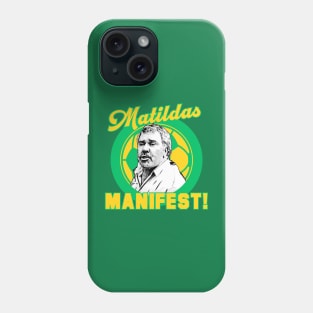 Matildas Manifest - Democracy Manifest Football Soccer Australia Phone Case