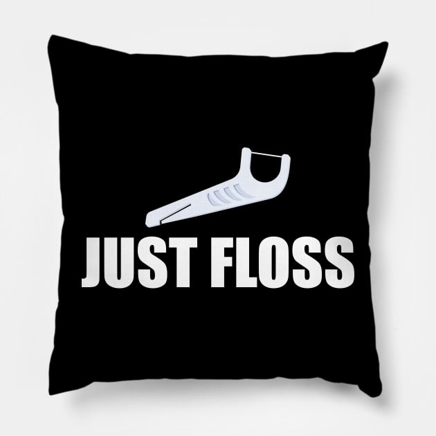 Just Floss Pillow by KC Happy Shop