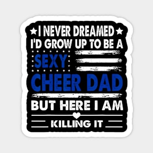 Cheer Dad Us Flag Cheerleading Cheerleader Father Cheer Magnet