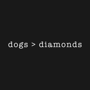 Dogs over diamonds T-Shirt