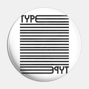 Type Stripes (Black) Pin