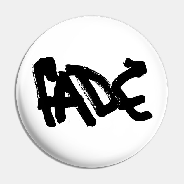 Fade Pin by PandaSex