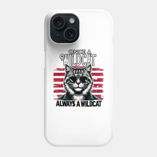 Once a Wildcat Always a Wildcat Phone Case