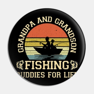 Grandpa And Grandson Fishing Buddies For Life Pin