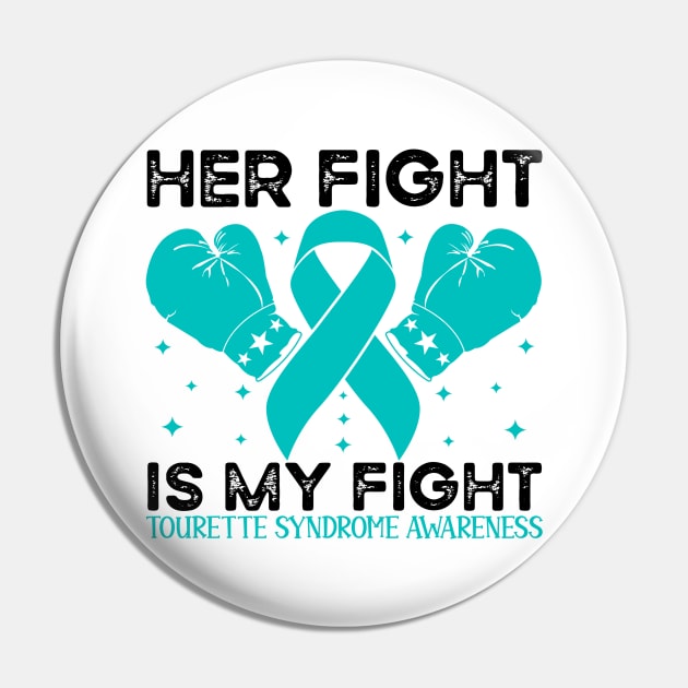 Her Fight is My Fight Tourette Syndrome Awareness Pin by Geek-Down-Apparel