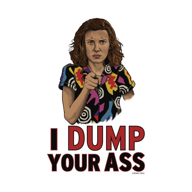 I Dump Your Ass by Peter Katsanis Art