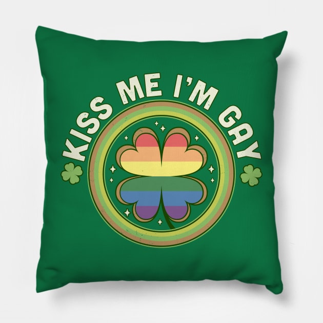 Kiss Me I'm Gay Pride LGBTQ St Patrick's Day Green Clover Pillow by OrangeMonkeyArt