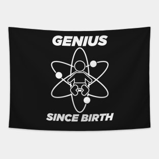 Genius since birth - white Tapestry