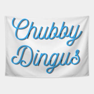 Chubby Dingus Tapestry