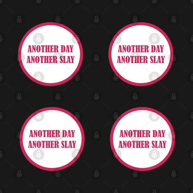 another day another slay sticker pack by EmeraldWasp