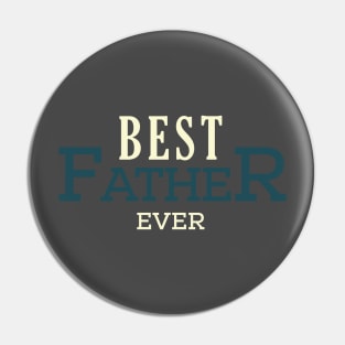 BEAT FATHER EVER Pin