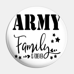 Army Family is Forever Pin