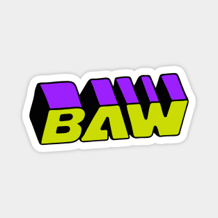 BAW Magnet