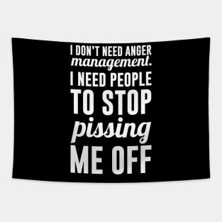 I Don't Need Anger Management Tapestry