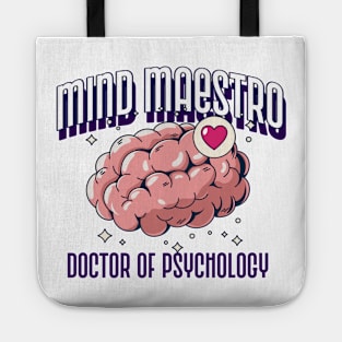 PhD Graduation Mind Maestro Doctor of Psychology Tote