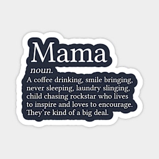 Funny Mama Gift Mother's Day Gift Mama Definition Magnet